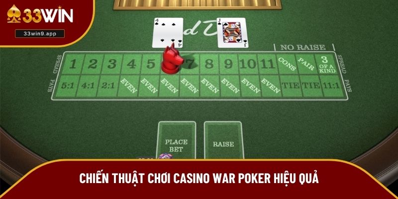Chiến thuật chơi Casino War Poker hiệu quả