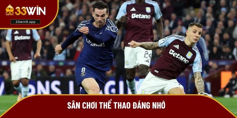 Sân chơi thể thao đáng nhớ