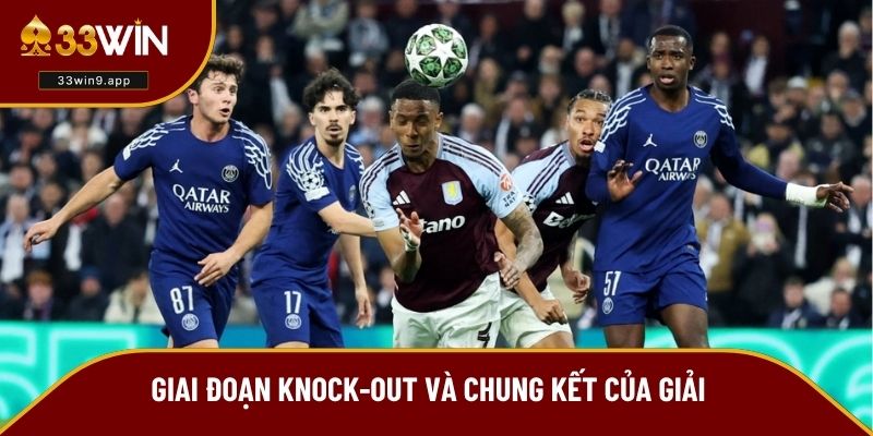 Giai đoạn knock-out và chung kết của giải