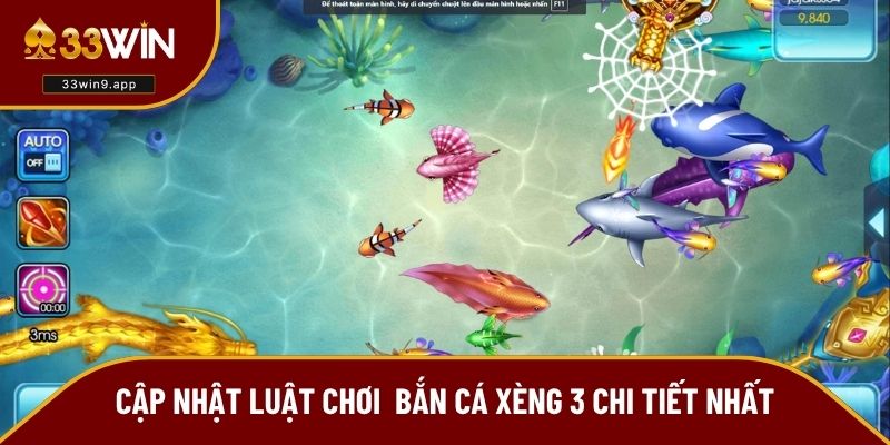 Quy định chơi bắn cá xèng 3 chi tiết