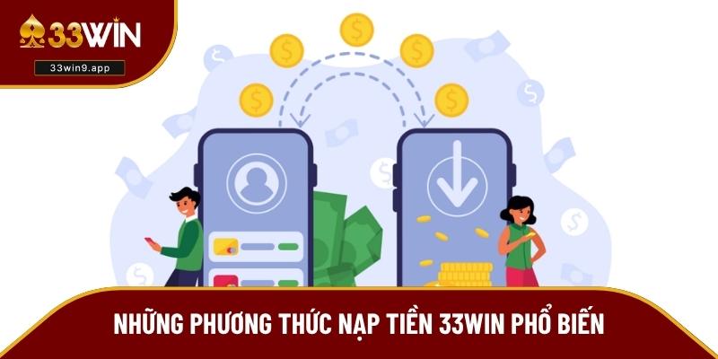 Cập nhật phương thức nạp tiền 33win