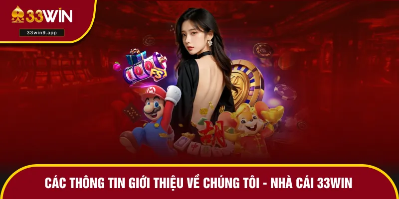 Giới thiệu tổng quan về định hướng của 33WIN
